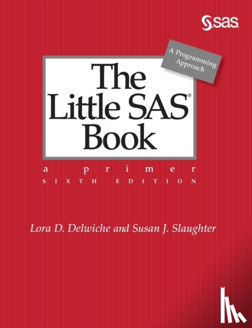 Delwiche, Lora D, Slaughter, Susan J - The Little SAS Book