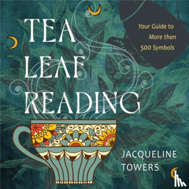 Towers, Jacqueline (Jacqueline Towers) - Tea Leaf Reading