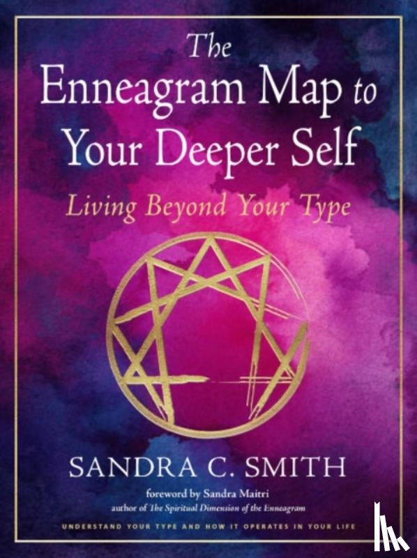 Smith, Sandra C. - The Enneagram Map to Your Deeper Self