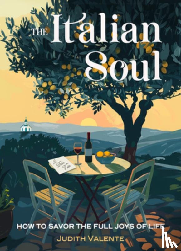 Valente, Judith (Judith Valente) - The Italian Soul