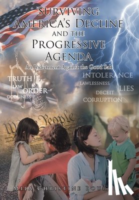 Bourdon, Mila Christine - Surviving America's Decline and the Progressive Agenda