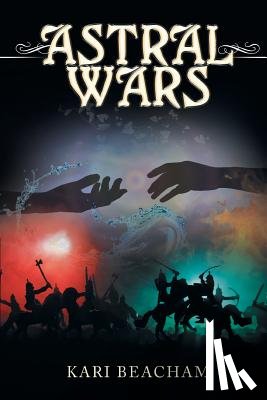 Beacham, Kari - Astral Wars