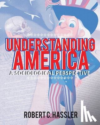 C Hassler, Robert - Understanding America