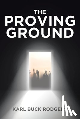 Rodgers, Karl Buck - The Proving Ground