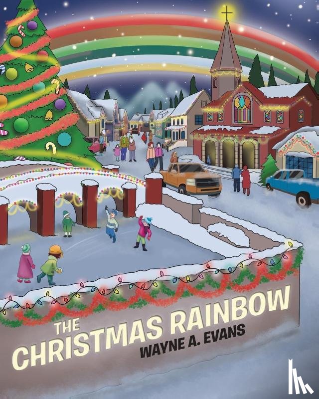 Evans, Wayne a - The Christmas Rainbow