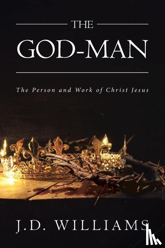 Williams, J D - The God-Man