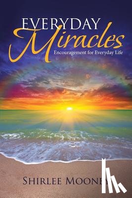 Mooney, Shirlee - Everyday Miracles