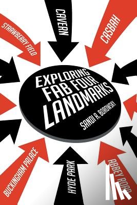 Borowsky, Sandi a - Exploring Fab Four Landmarks