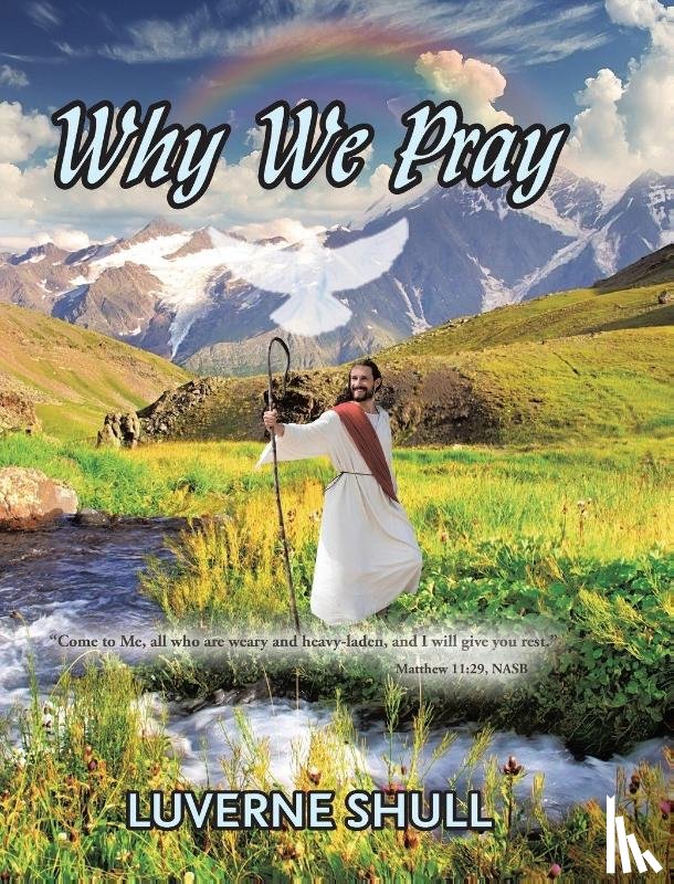 Shull, Luverne - Why We Pray
