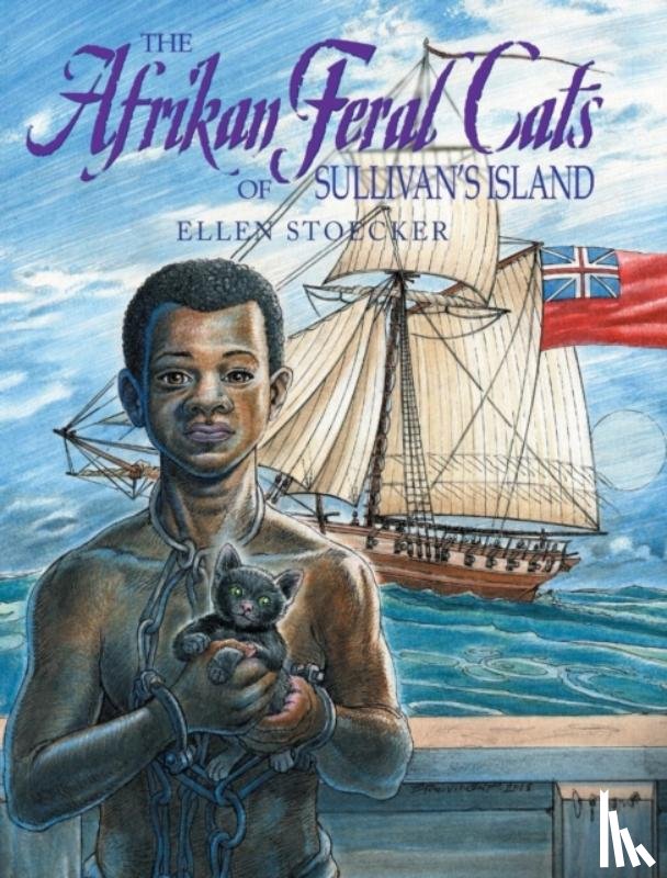 Stoecker, Ellen - The Afrikan Feral Cats of Sullivan's Island