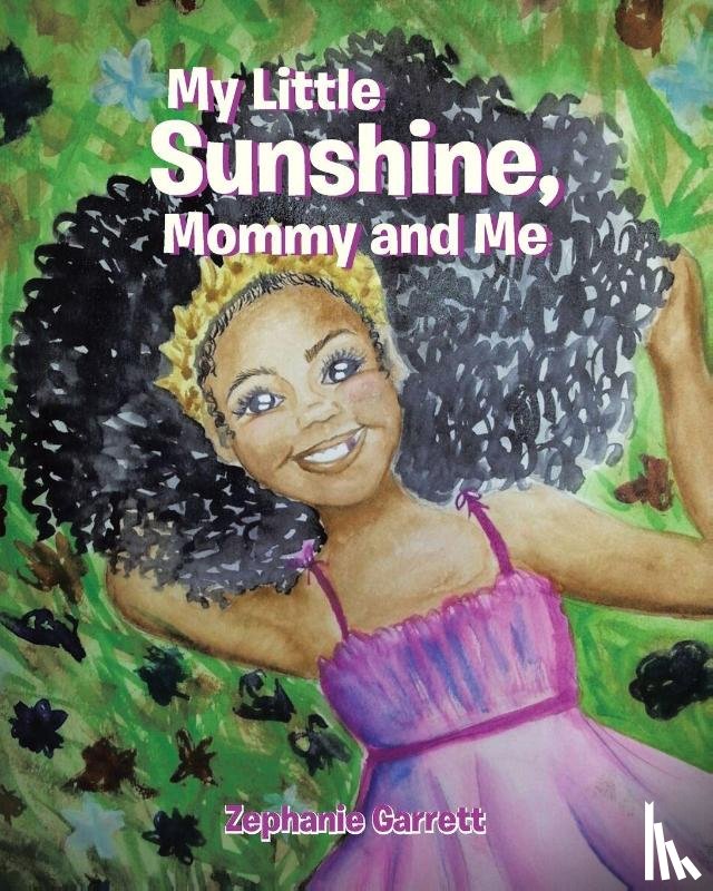Garrett, Zephanie - My Little Sunshine