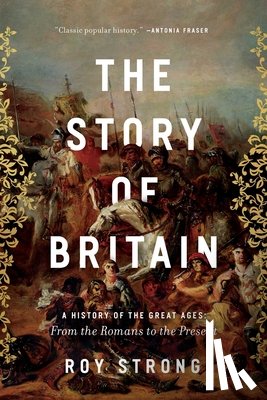 Strong, Roy - The Story of Britain