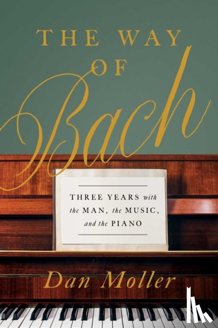 Moller, Dan - The Way of Bach