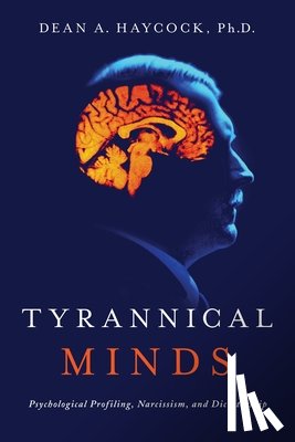 Haycock, Dean - Tyrannical Minds