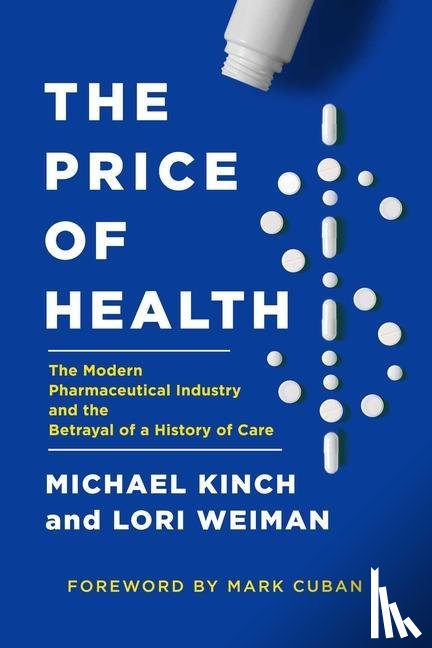 Kinch, Michael, Weiman, Lori - The Price of Health