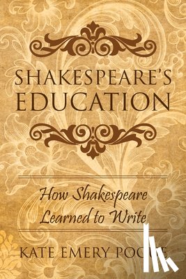 Pogue, Kate Emery - Shakespeare's Education