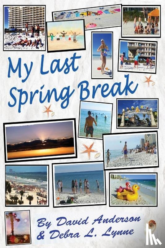 Anderson, David, Lynne, Debra L - My Last Spring Break