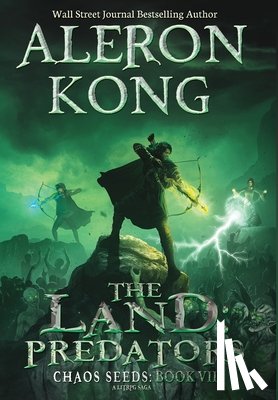Kong, Aleron - The Land: Predators: A LitRPG Saga