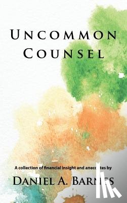 Barnes, Daniel - Uncommon Counsel