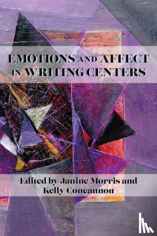  - Emotions and Affect in Writing Centers