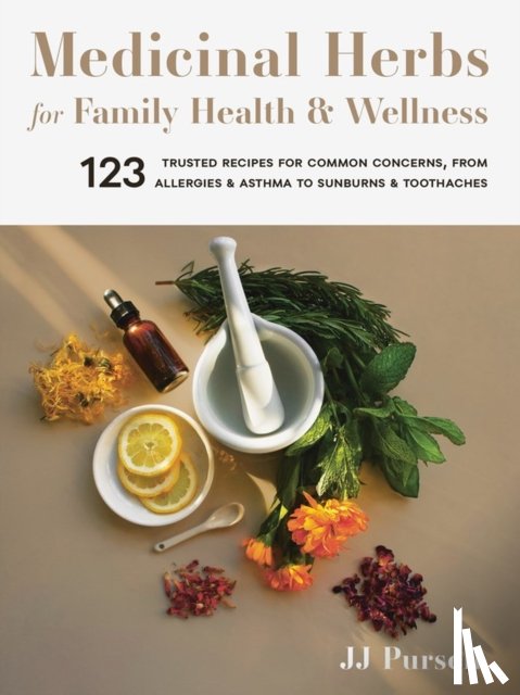Pursell, JJ - Medicinal Herbs for Family Health and Wellness
