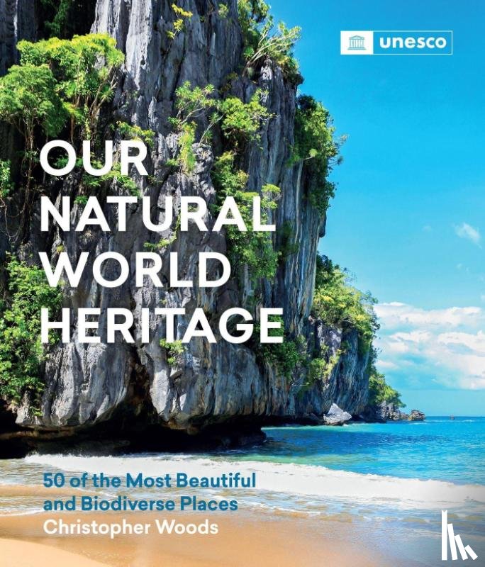 Woods, Christopher - Our Natural World Heritage