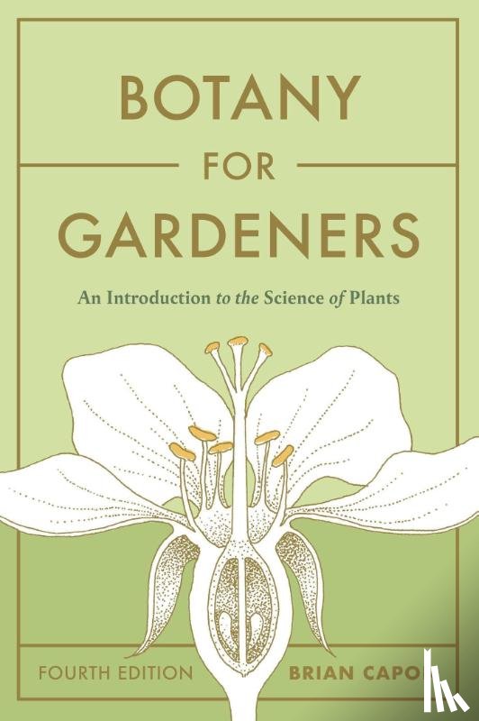 Capon, Brian - Botany for Gardeners, Fourth Edition