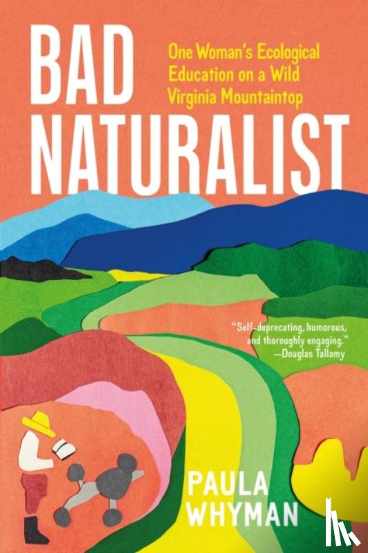 Whyman, Paula - Bad Naturalist
