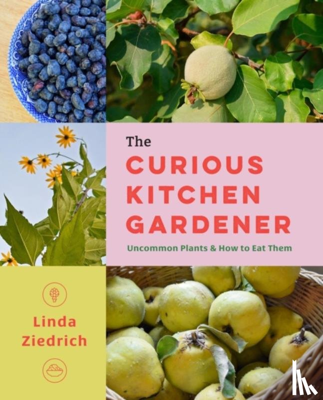 Ziedrich, Linda - The Curious Kitchen Gardener