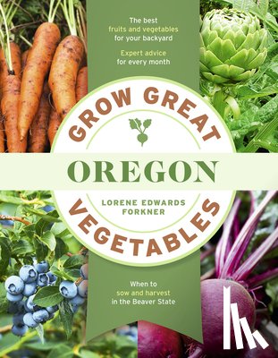 Edwards Forkner, Lorene - Grow Great Vegetables in Oregon