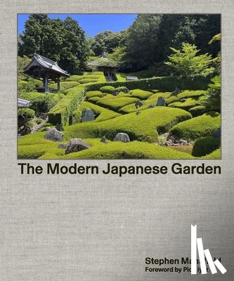 Mansfield, Stephen - The Modern Japanese Garden