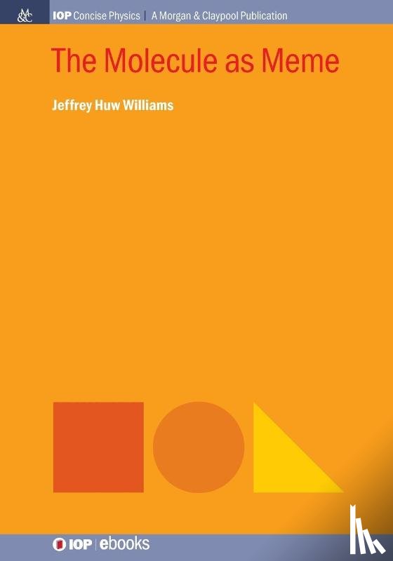Jeffrey Huw Williams - The Molecule as Meme