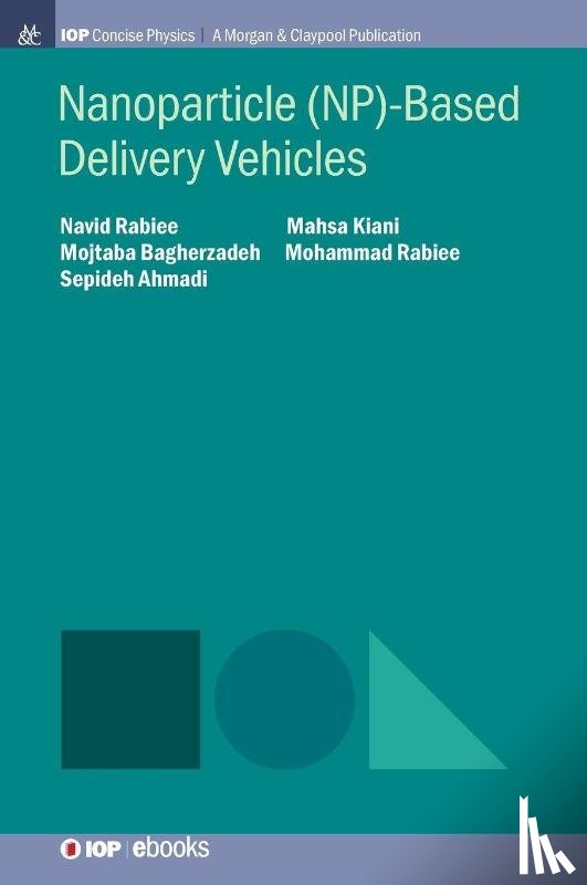 Rabiee, Navid, Kiani, Mahsa, Bagherzadeh, Mojtaba, Rabiee, Mohammad - Nanoparticle (NP)-Based Delivery Vehicles