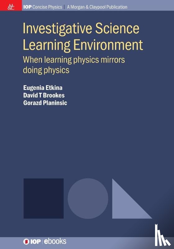 Eugenia Etkina, David T Brookes, Gorazd Planinsic - Investigative Science Learning Environment