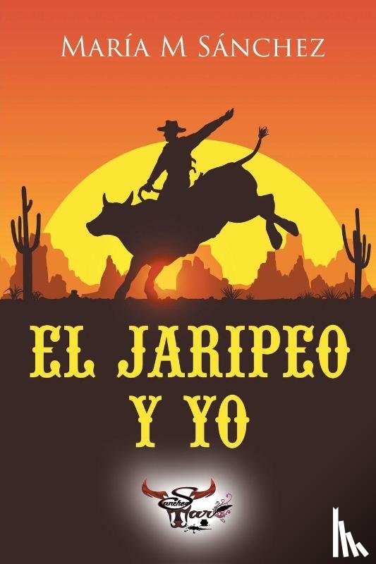 Sanchez, Maria M - El Jaripeo y Yo