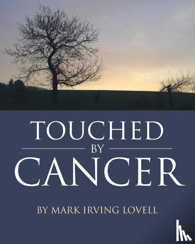 Irving Lovell, Mark - Touched by Cancer