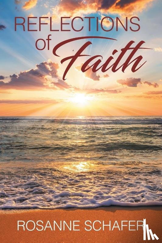 Schafer, Rosanne - Reflections of Faith