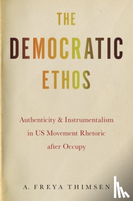 Thimsen, A. Freya - The Democratic Ethos