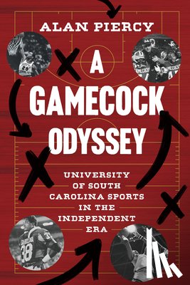Piercy, Alan - A Gamecock Odyssey