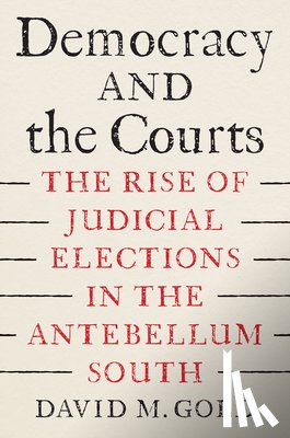 Gold, David M. - Democracy and the Courts