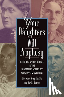 Gring-Pemble, Lisa Marie, Watson, Martha - Your Daughters Will Prophesy