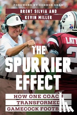 Silvia, Brent, Miller, Kevin - The Spurrier Effect