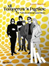 Shadmi, Koren - All Tomorrow's Parties: The Velvet Underground Story