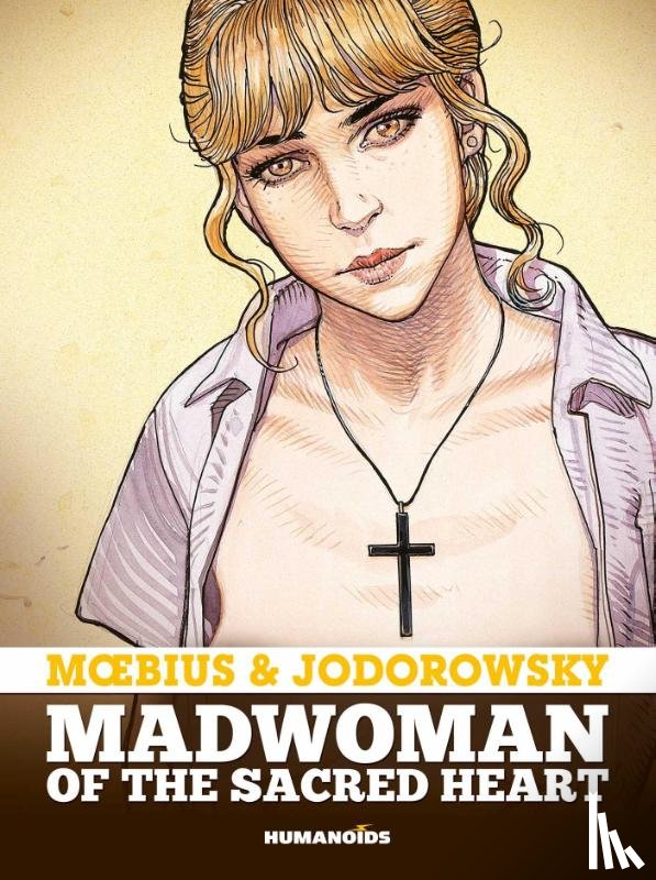 Jodorowsky, Alejandro, Moebius - Madwoman of the Sacred Heart