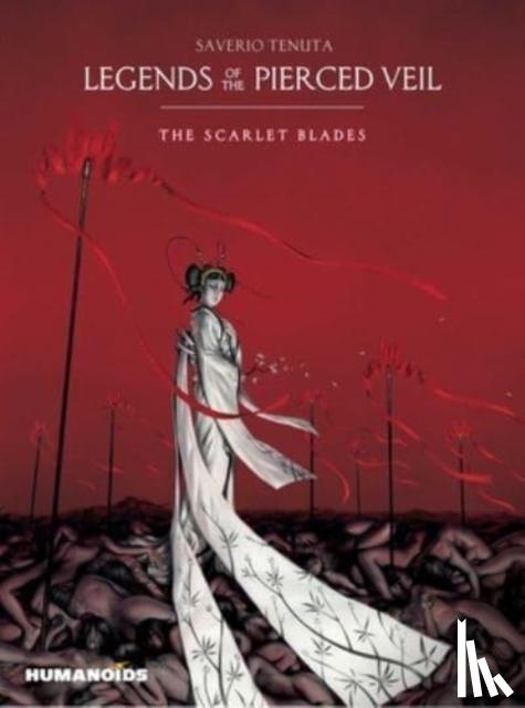 Tenuta, Saverio - Legends of the Pierced Veil: The Scarlet Blades
