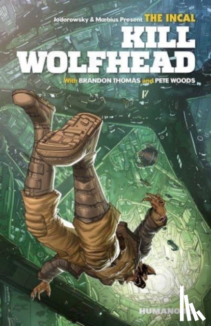 Thomas, Brandon - The Incal: Kill Wolfhead