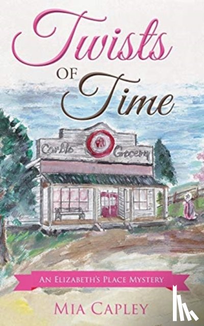 Capley, Mia - Twists of Time