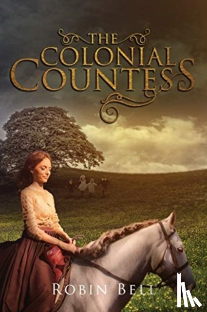 Bell, Robin - The Colonial Countess