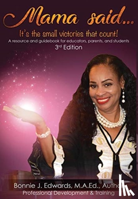 Edwards, Bonnie J - Mama said...It's the small victories that count!