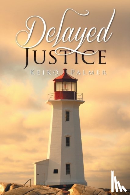 Palmer, Keiko - Delayed Justice